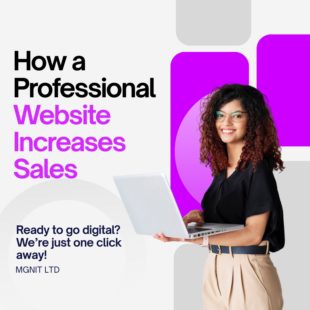 You are currently viewing How a Professional Website Increases Sales with MGNIT LTD